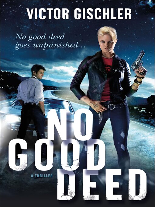 Title details for No Good Deed by Victor Gischler - Wait list